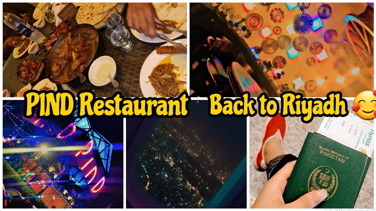 Vlog#73 |RIYADH ✈️ wapis a gye|Pind Restaurant amazaing | Pakistan 😋 #food  #lifewithsoniasarwar