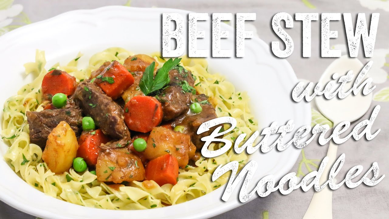 Beef Stew with Buttered Noodles Recipe: Bits & Pieces - Season 2, Ep. 4