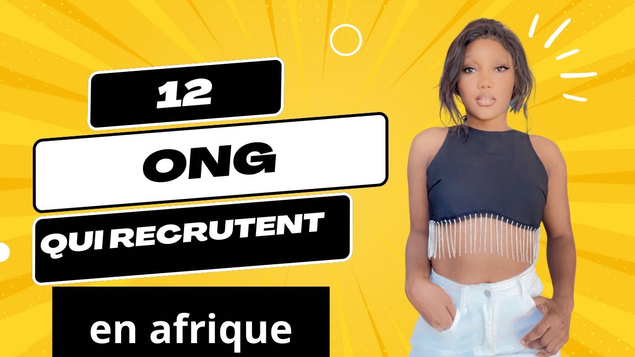12 organisations non-gouvernementales (ONG) qui recrutent en Afrique et voyagent gratuitement 