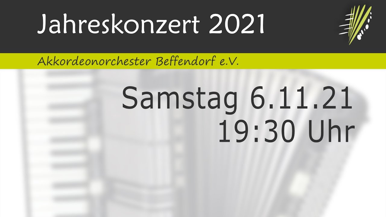 Jahreskonzert 2021 - Akkordeonorchester Beffendorf e.V.