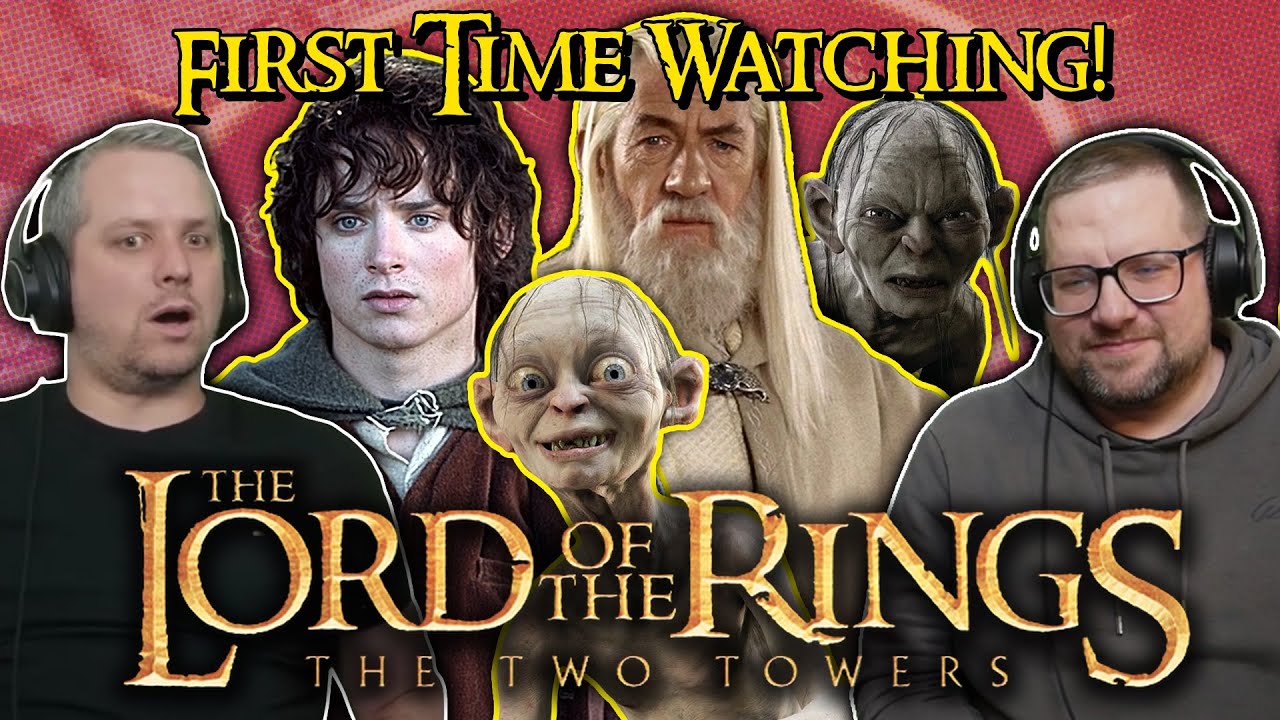 We Finally Watch The Lord Of The Rings: The Two Towers! (Extended Version Reaction)
