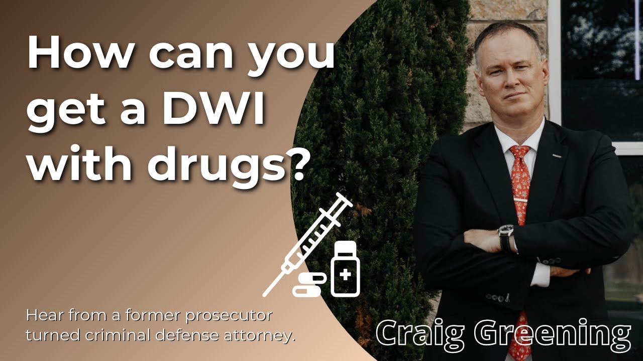 How Can You Get a DWI with Drugs?