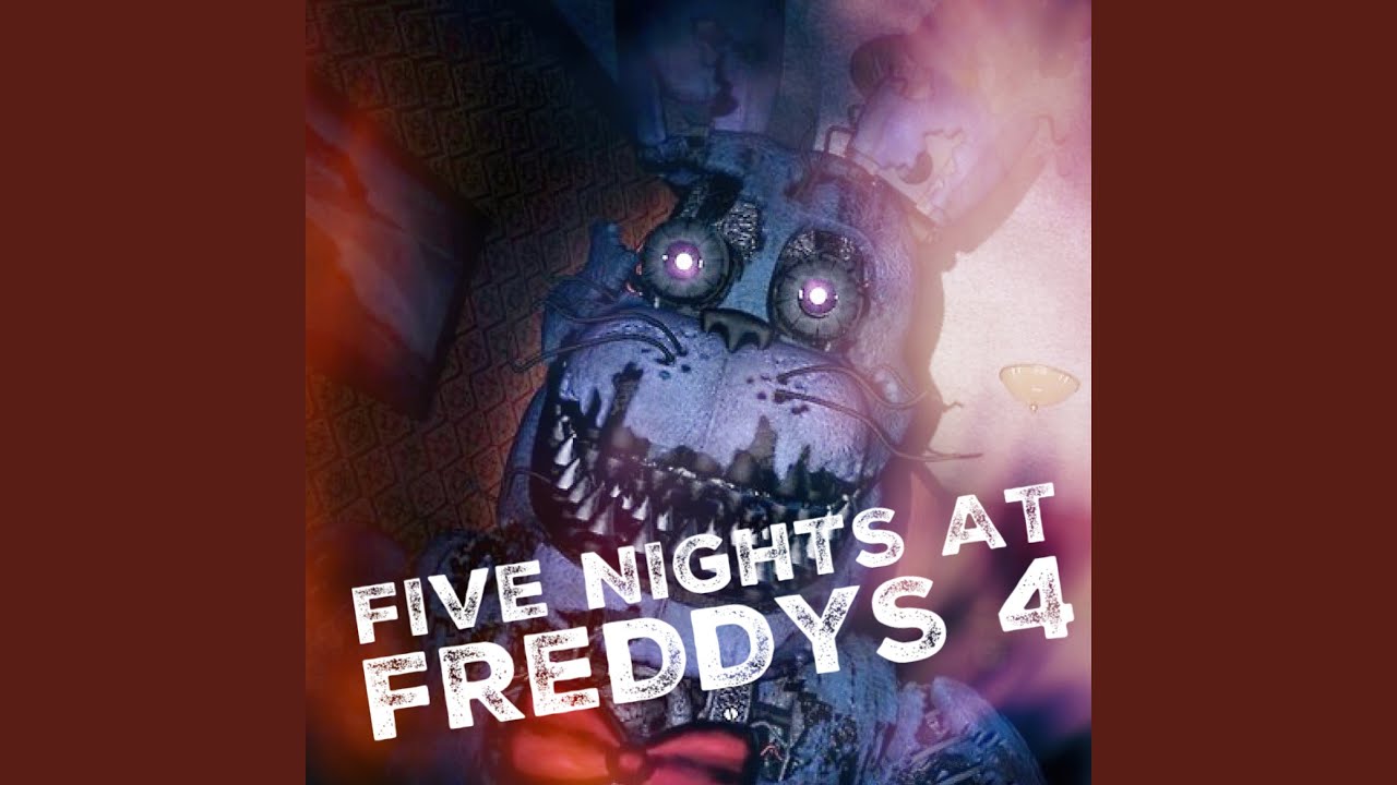 Five Nights at Freddy's 4 Song