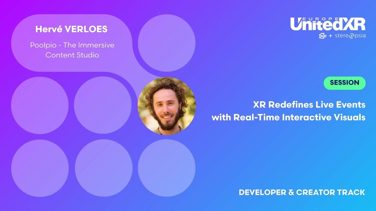 XR Redefines Live Events with Real-Time Interactive Visuals with Hervé VERLOES