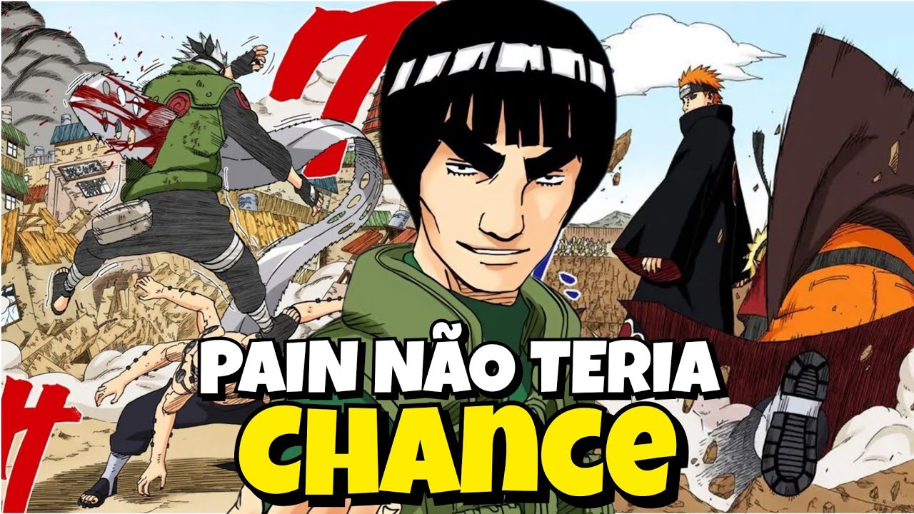E se Maito Gai Estivesse na invasão de Pain?