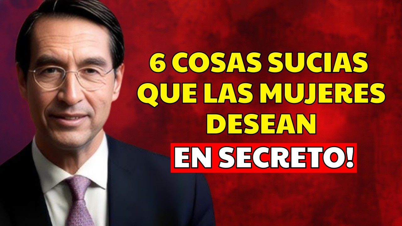 6 Cosas Secretas que las Mujeres Desean de un Hombre Pero Nunca lo Dicen | Mario Alonso Puig