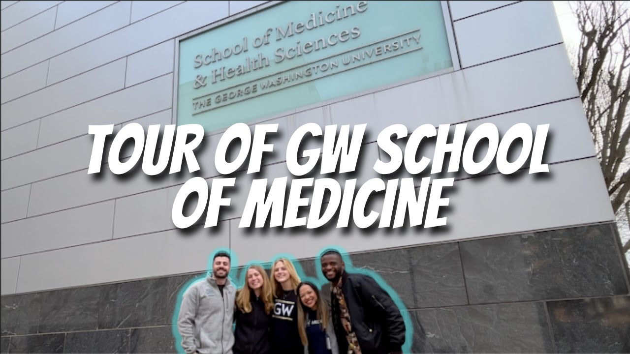 A Tour of George Washington University School of Medicine