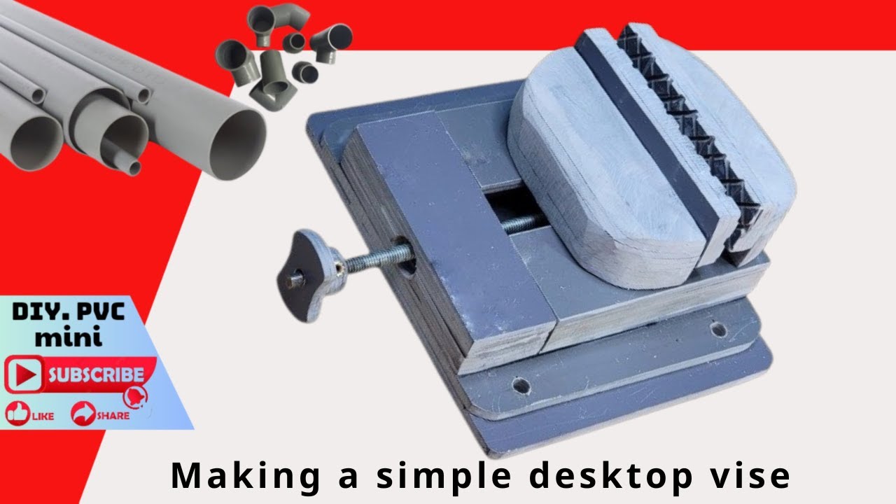 Making a simple desktop vise