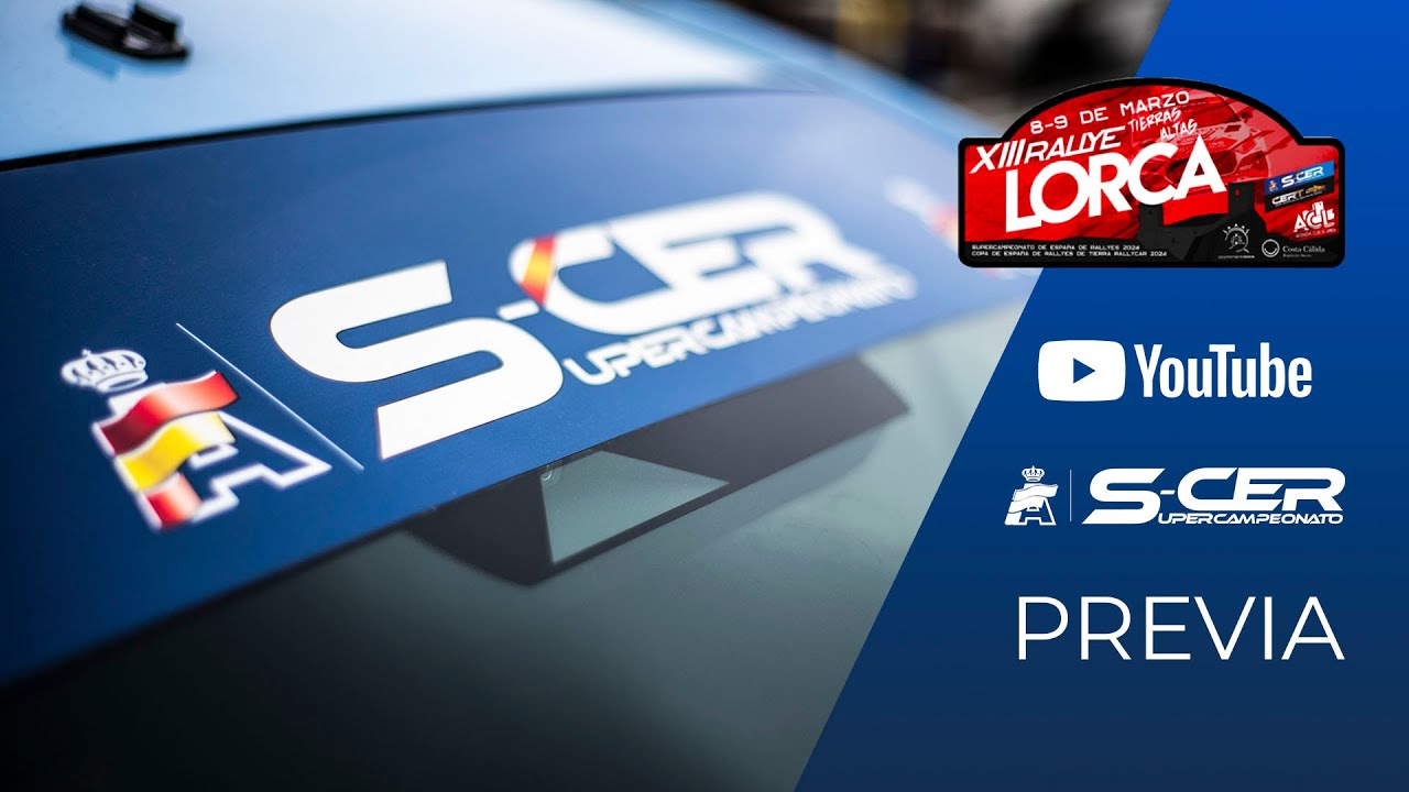 S-CER 2024 | XIII Rallye Tierras Altas de Lorca&nbsp;|&nbsp;Previa