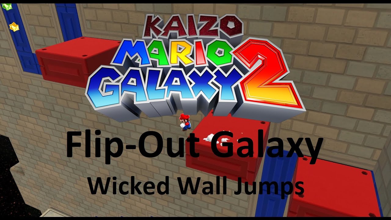 Kaizo Mario Galaxy 2 | Flip-Out Galaxy – Wicked Wall Jumps | 100% Walkthrough