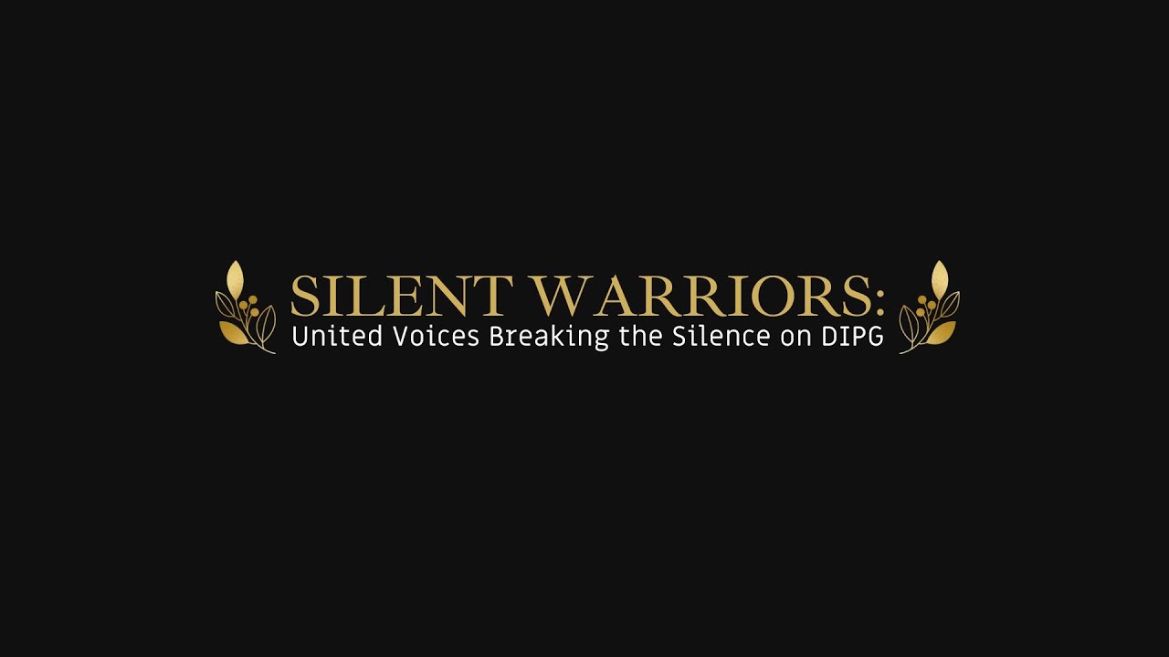 Silent Warriors: United Voices Breaking the Silence on DIPG