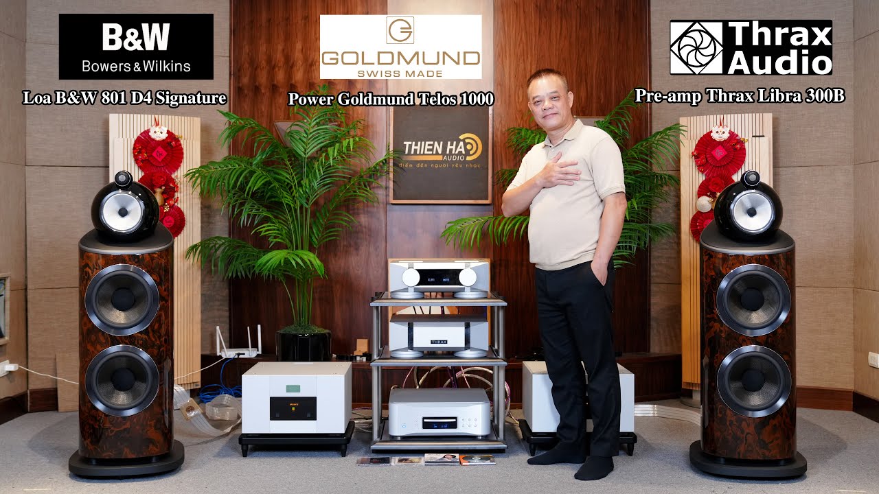 Pre-amp Thrax Libra 300B + Power Goldmund Telos 1000 Thăng Hoa Cùng  Loa B&W 801 D4 Signature