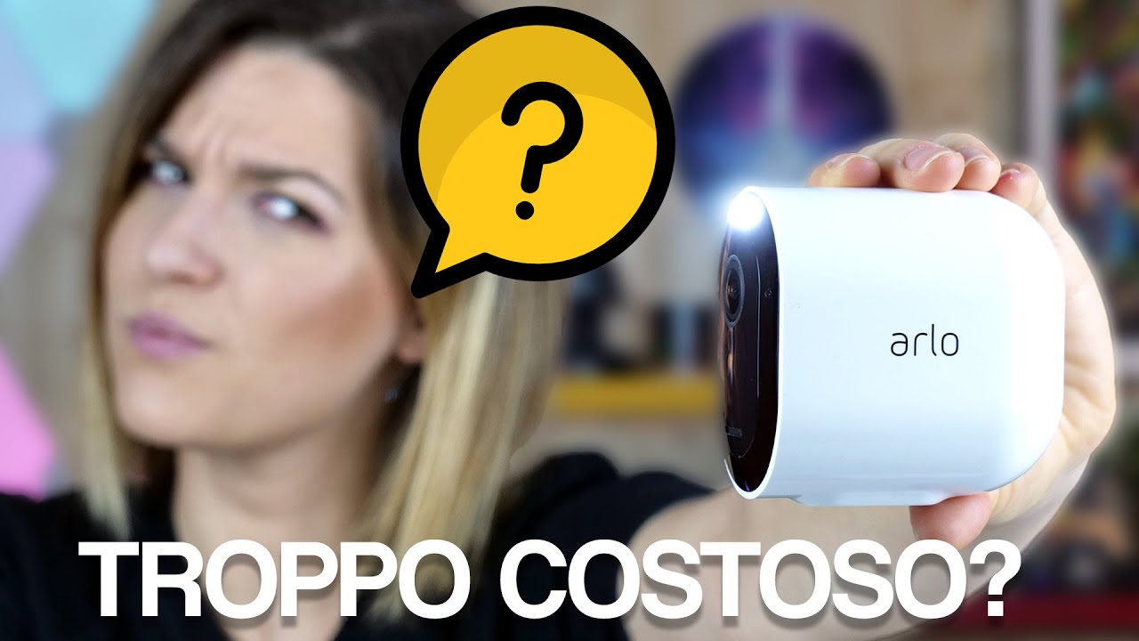 Arlo Pro 3 recensione: forse costano un po' troppo...