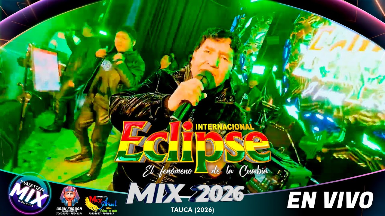 Eclipse Mix 2026 (en Vivo) Tauca⚡Master Mix Bolivia