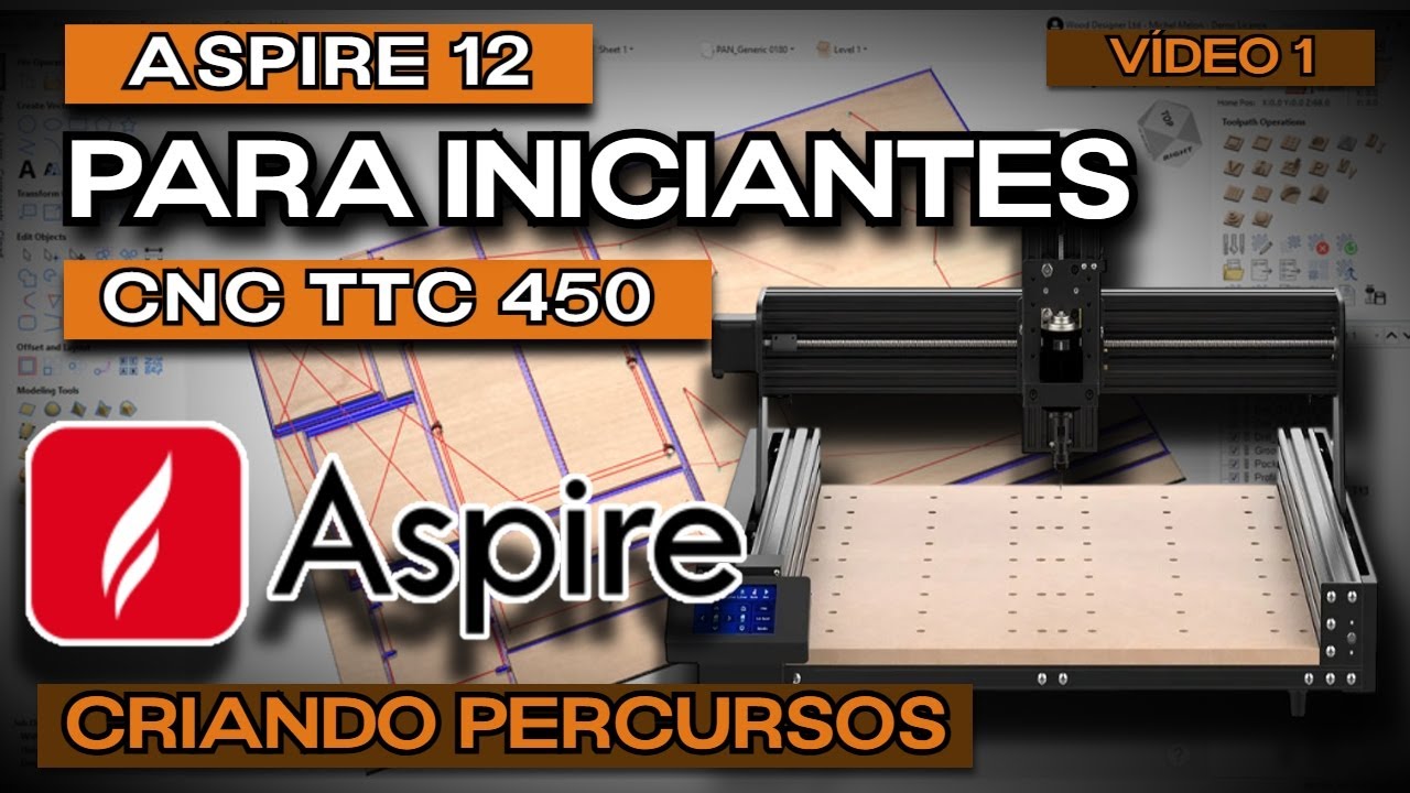 Tutorial para Iniciante Aspire - CNC TTC 450 - Criando Percursos