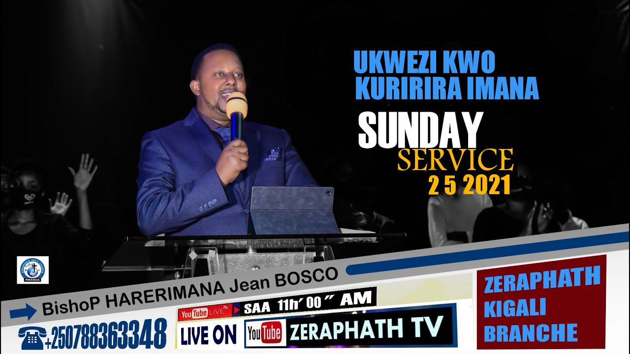 Live🔴KURIRIRA IMANA YAWE . Le 2/5/2021.Bishop HARERimana J .B0SC0.Zeraphath Holy Ch
