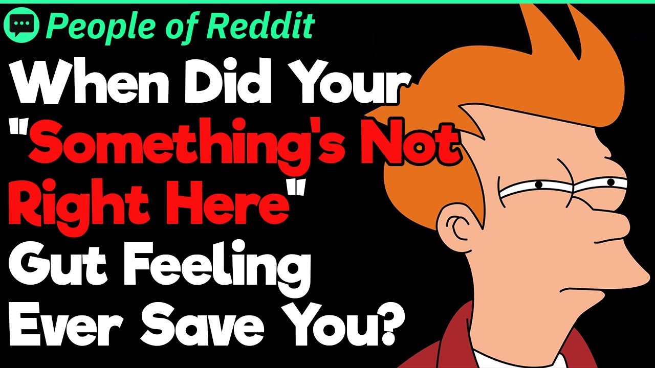 &ldquo;Something's Not Right Here&rdquo; Gut Feelings That Were True | People Stories #785