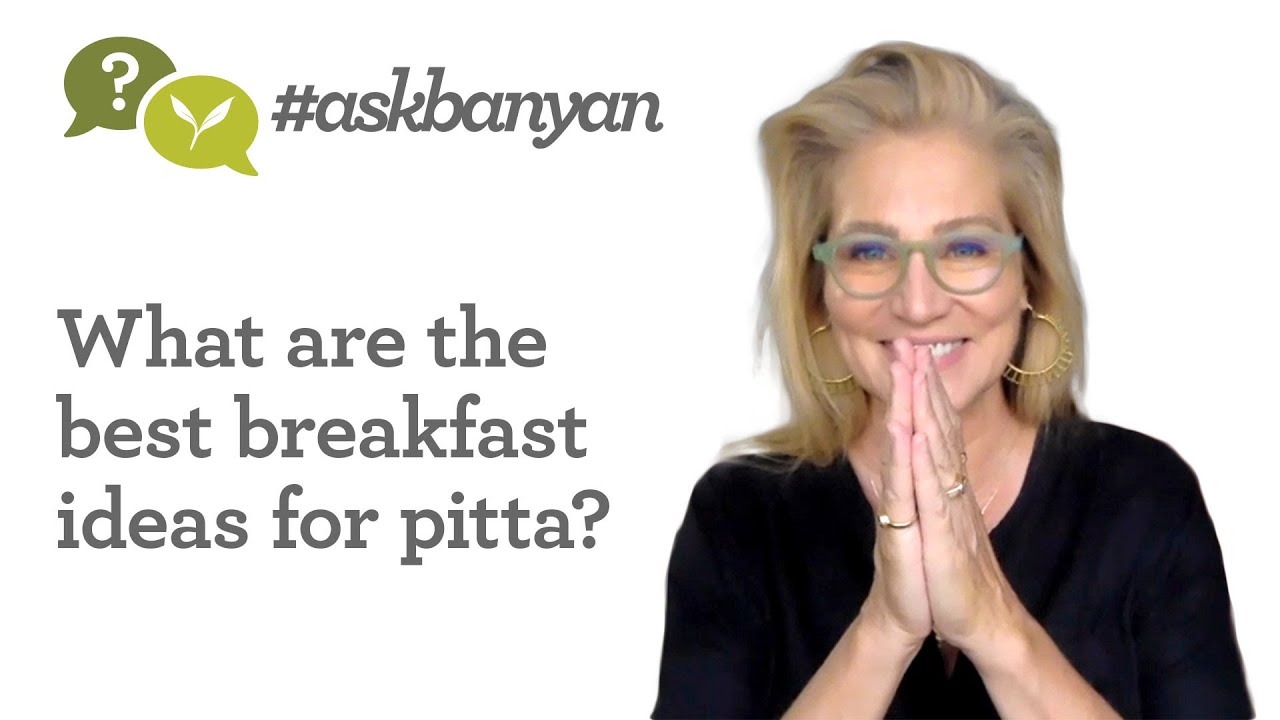Ayurvedic Breakfast Ideas for Pitta Dosha? | Ayurveda Q&A | #AskBanyan
