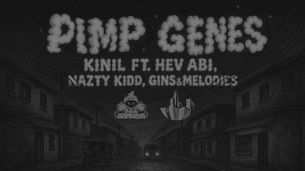 KINIL - Pimp genes ft. Hev Abi , Nazty Kidd & Gins&melodies (Official Lyric Video)