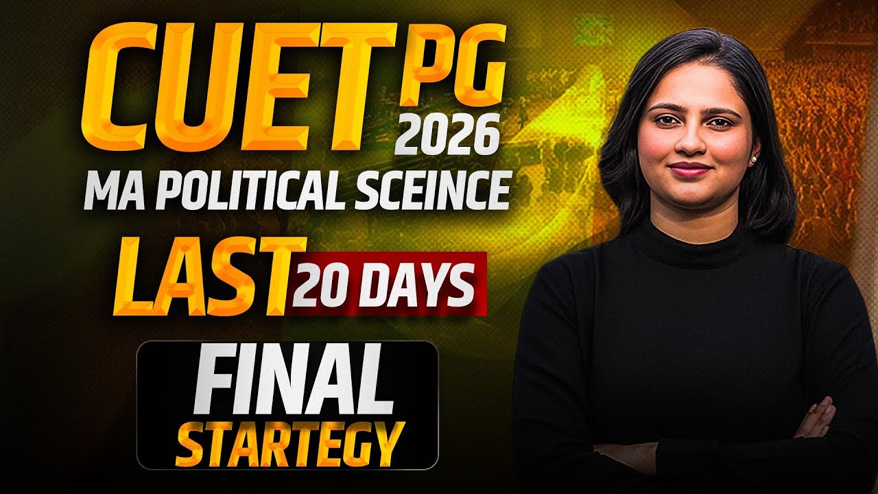 CUET PG Political Science preparation strategy by talking polity