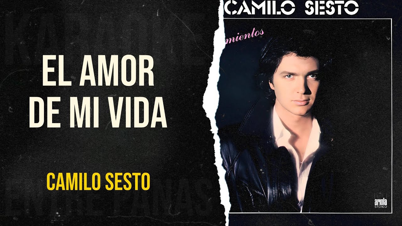 El Amor De Mi Vida • Camilo Sesto (Karaoke)