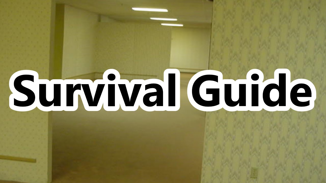 Backrooms Survival Guide