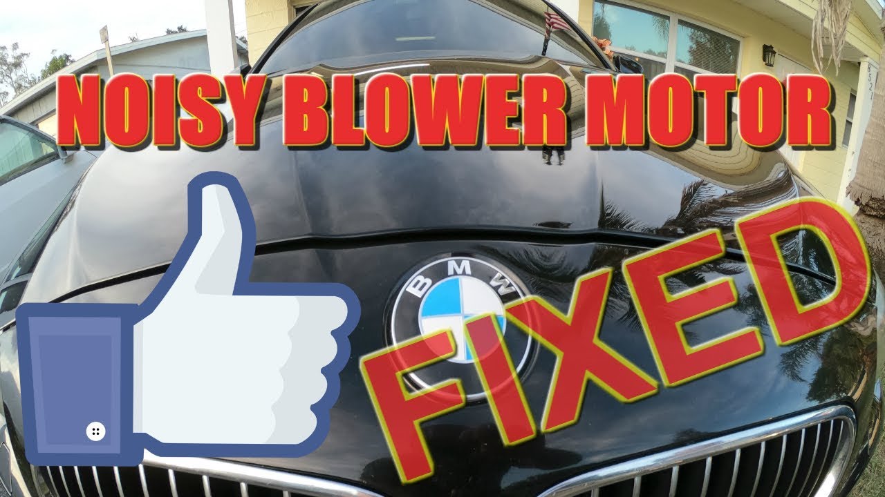 F10 535i BMW Noisy AC/Heater Fan repair