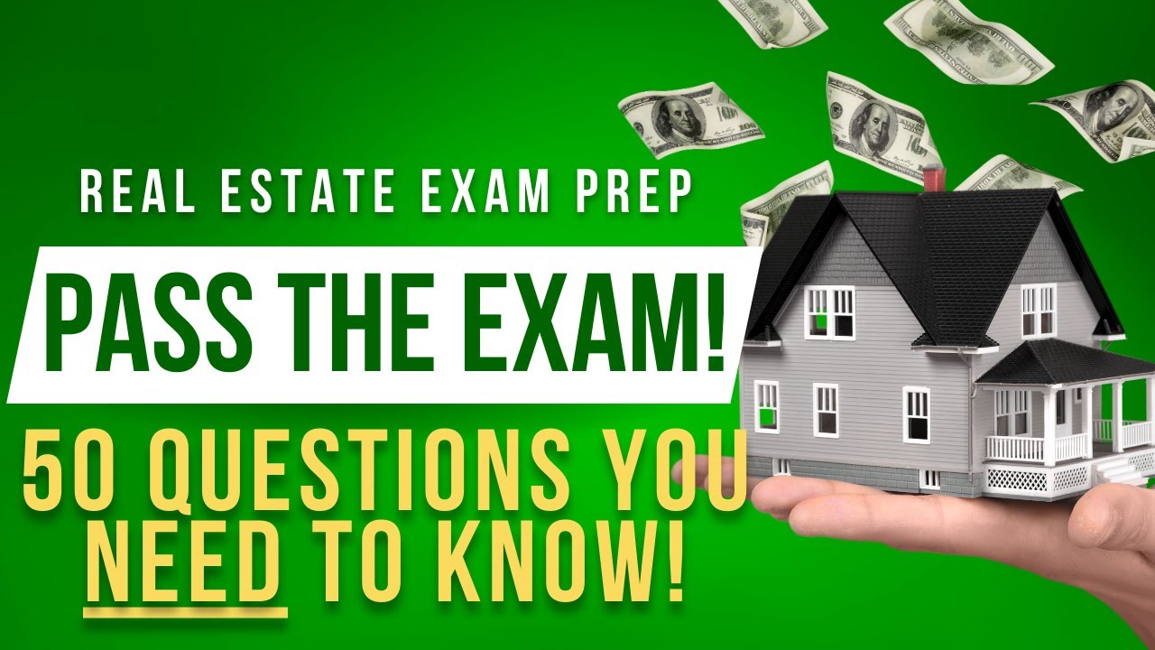 🔥🚀🏡Real Estate Exam 2025: 50 More Questions To Pass The Real Estate Exam In 2025