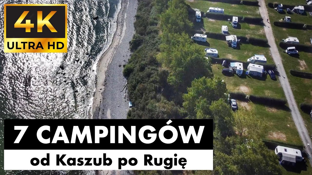 #117 🇵🇱 🇩🇪 7 campingów - od Kaszub po Rugię (4K Ultra HD)