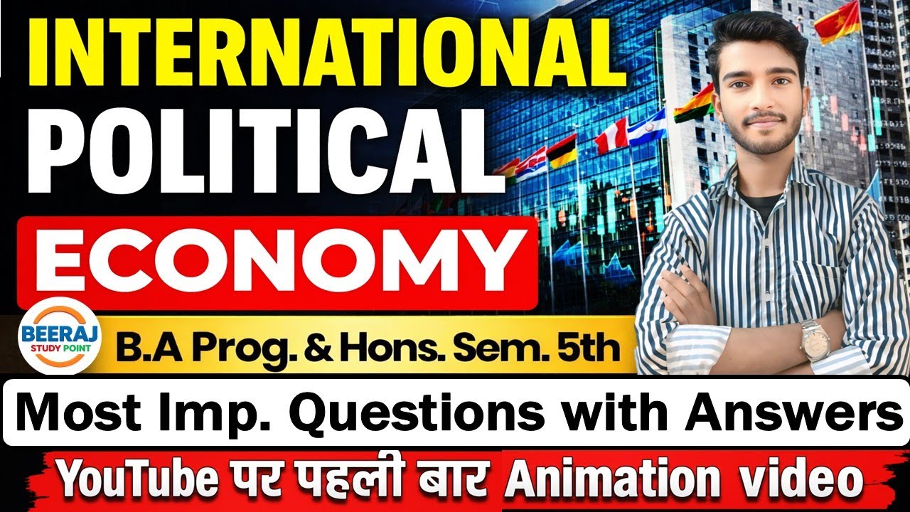 International Political Economy B.A Prog/Hons. Semester 5th Most Important Questions With Answer
