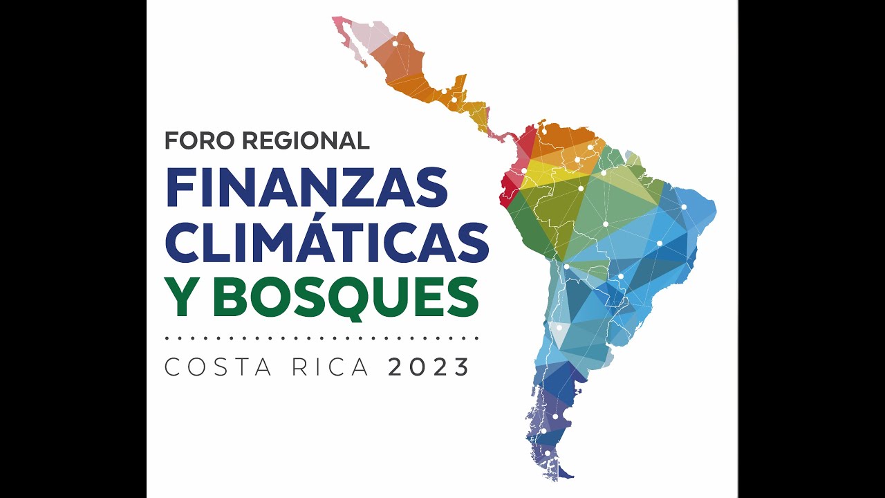 Estamos en vivo desde el Cierre Foro Regional Finanzas Climáticas y Bosques