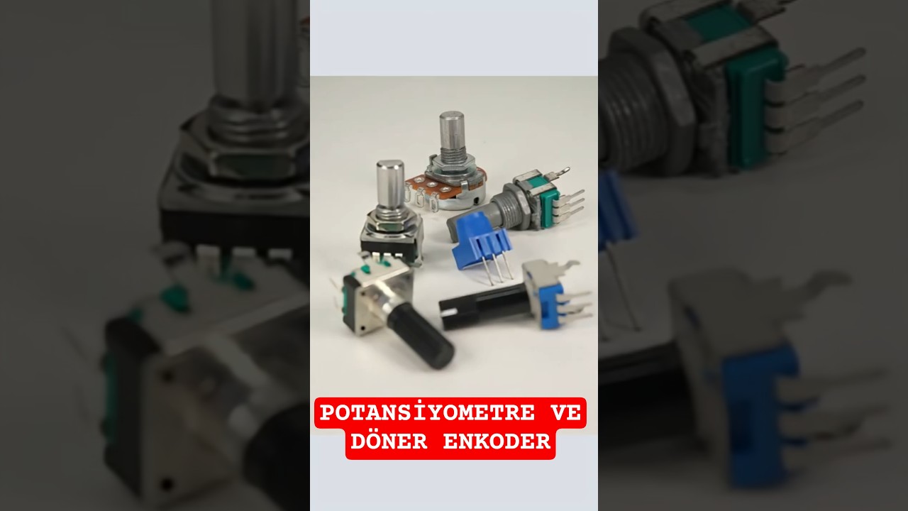 Potansiyometre ve D&ouml;ner Enkoder Farkı Nedir? Basit ve Anlaşılır A&ccedil;ıklama
