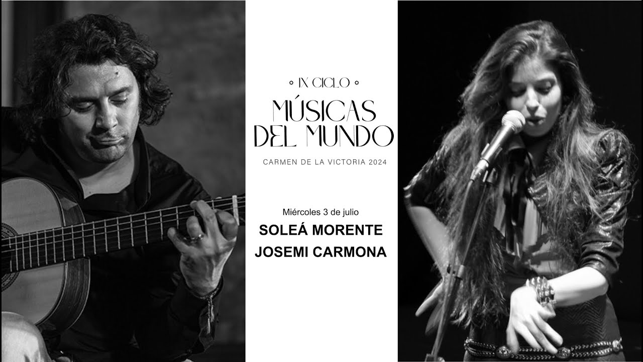SOLEÁ MORENTE - JOSEMI CARMONA. En directo desde el Carmen de la Victoria, Granada. 3 julio 2024