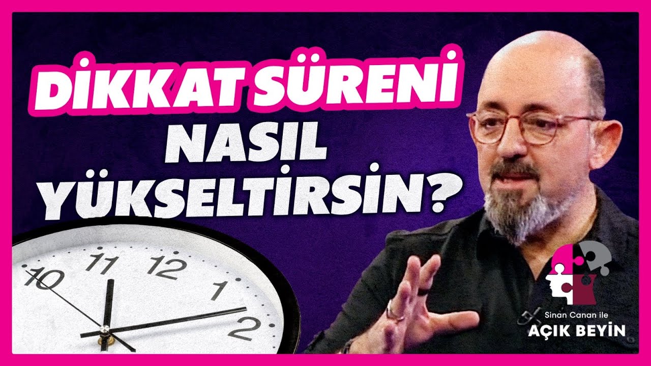 Nasıl Odaklanırız? Dikkat Süresini Artıracak Püf Noktalar! | BBO Yapım - Sinan Canan ile Açık Beyin