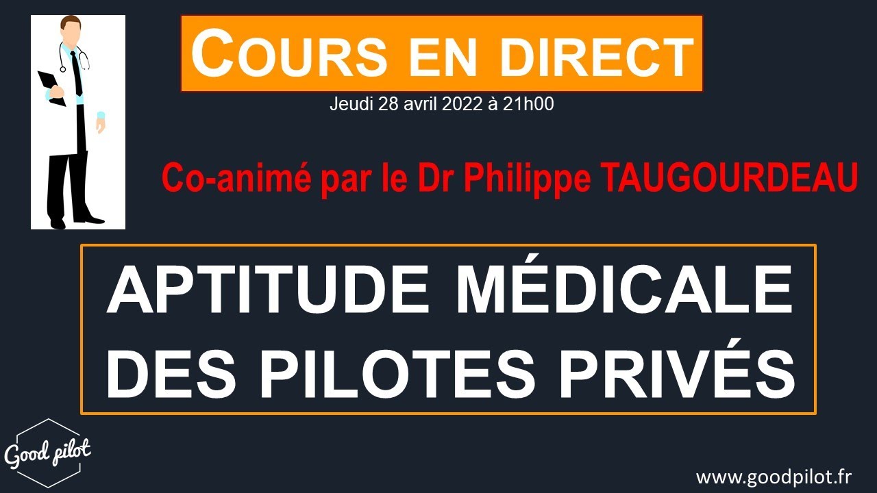 APTITUDE MÉDICALE DES PILOTES PRIVÉS (jeu 28 avril- 21h00)