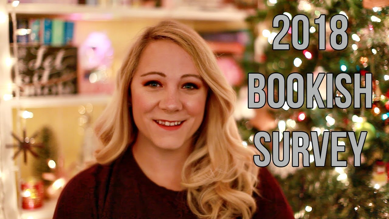 2018 BOOKISH READING SURVEY