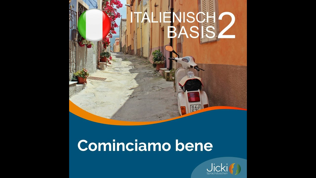 Italienisch lernen Basis | Jicki Sprachdusche | Lektion 2