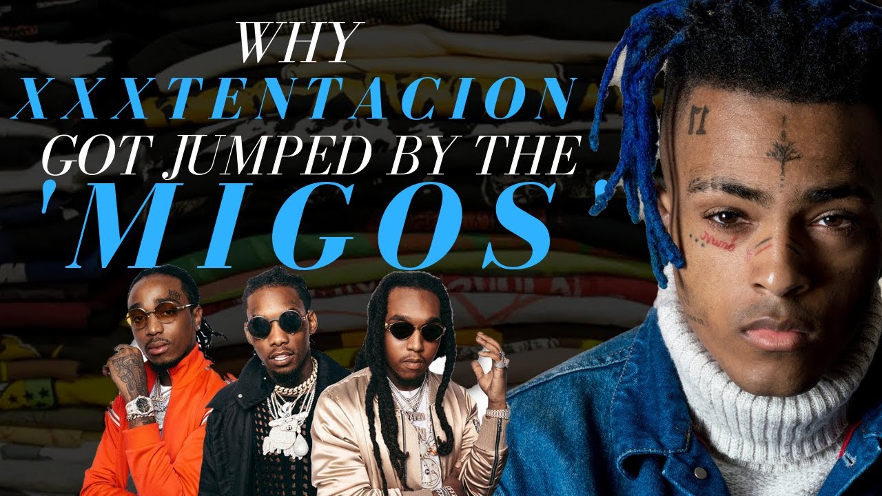 Why XXXTENTACION Got Jumped by The 'Migos'