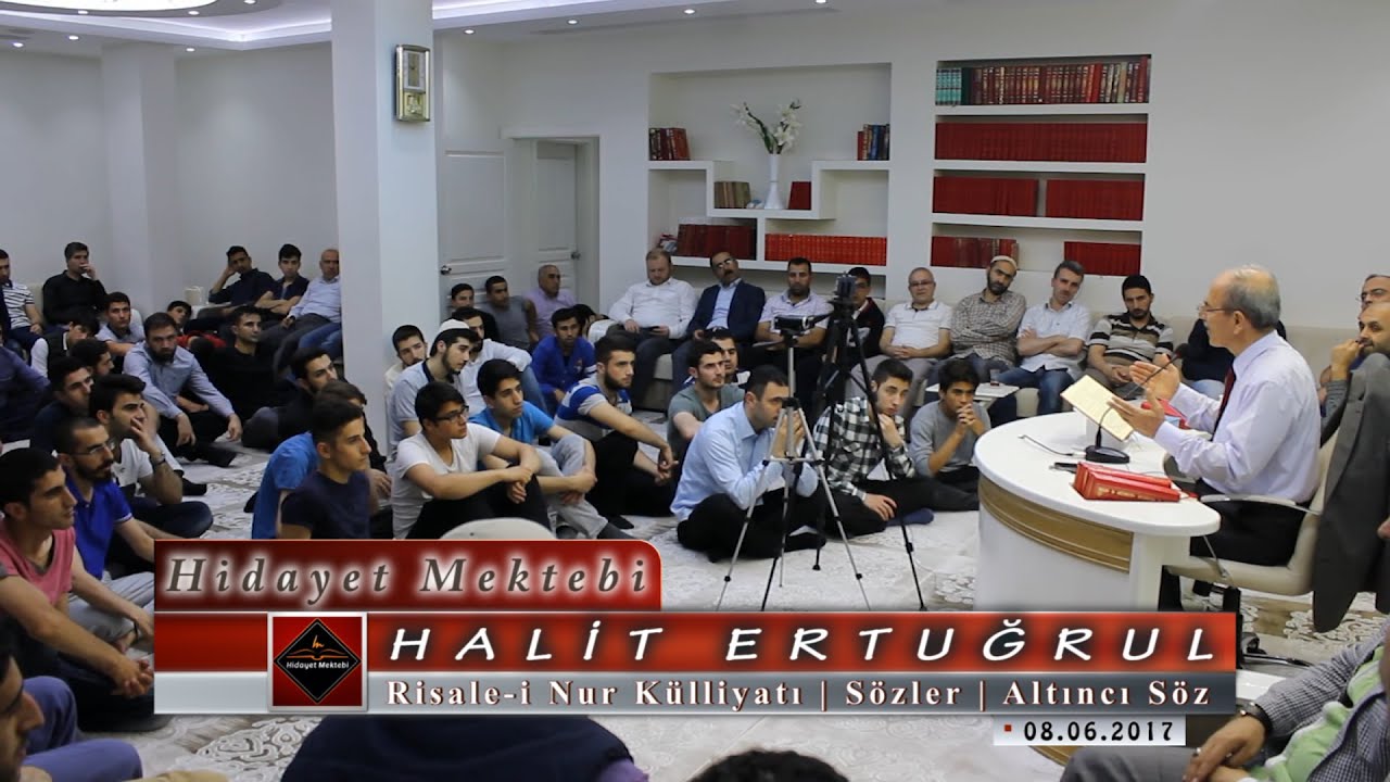 Halit Ertuğrul - Risale-i Nur Külliyatı - Sözler - Altıncı Söz
