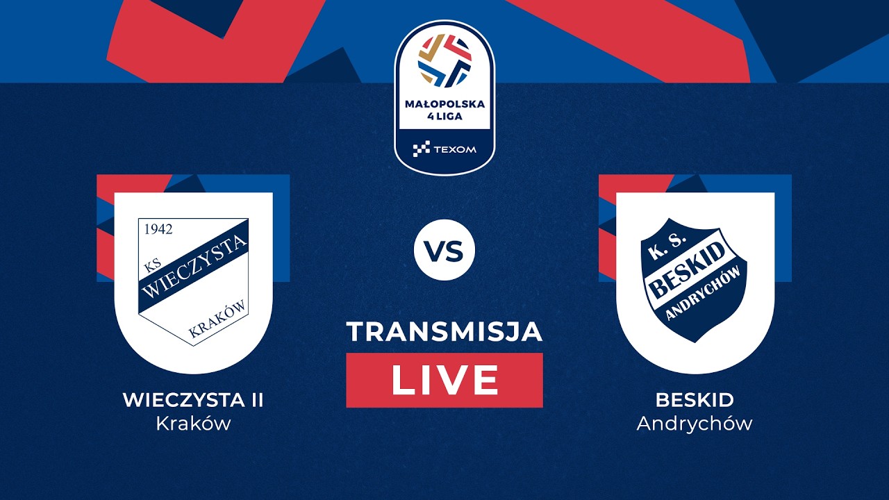 NA ŻYWO | 25. KOLEJKA TEXOM MAŁOPOLSKIEJ 4. LIGI: WIECZYSTA II KRAK&Oacute;W VS BESKID ANDRYCH&Oacute;W