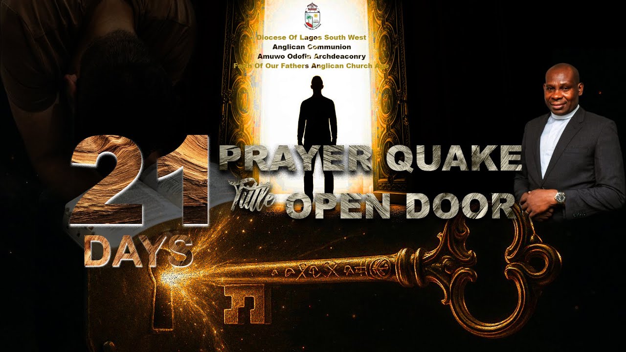 21 DAYS FASTING AND PRAYER QUAKE -(OPEN DOOR)...[DAY 12] #fasting #anglicans  #prayerquake #opendoor