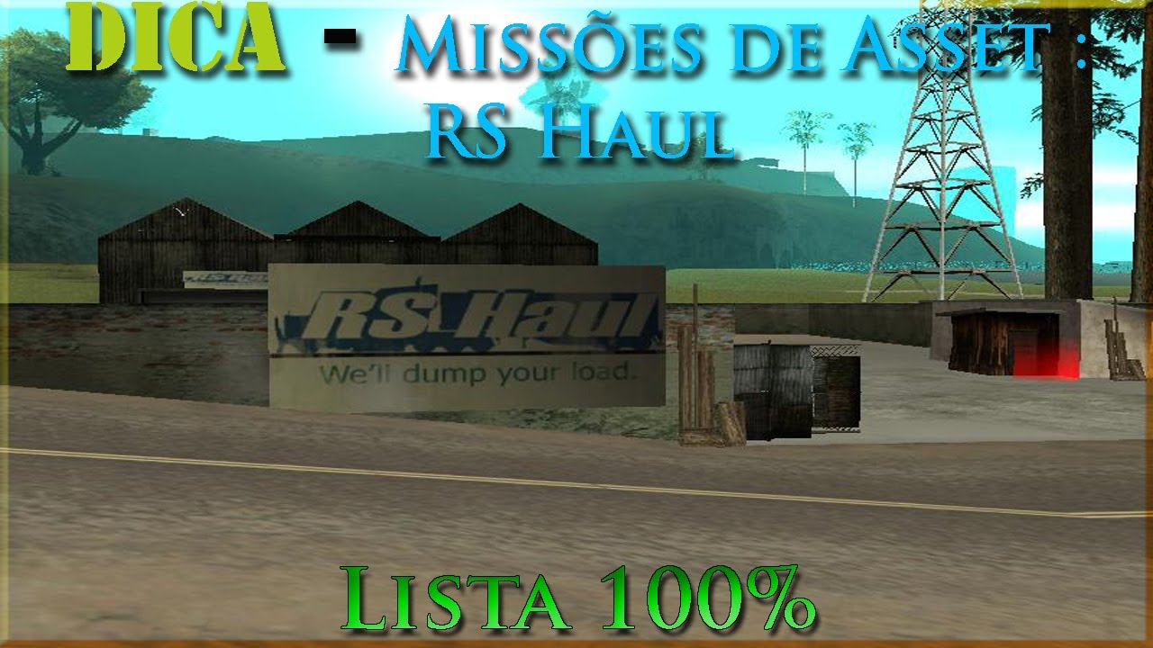 GTA San Andreas D&C ''Dica. Missões de Asset (RS Haul)'' [Lista 100%]
