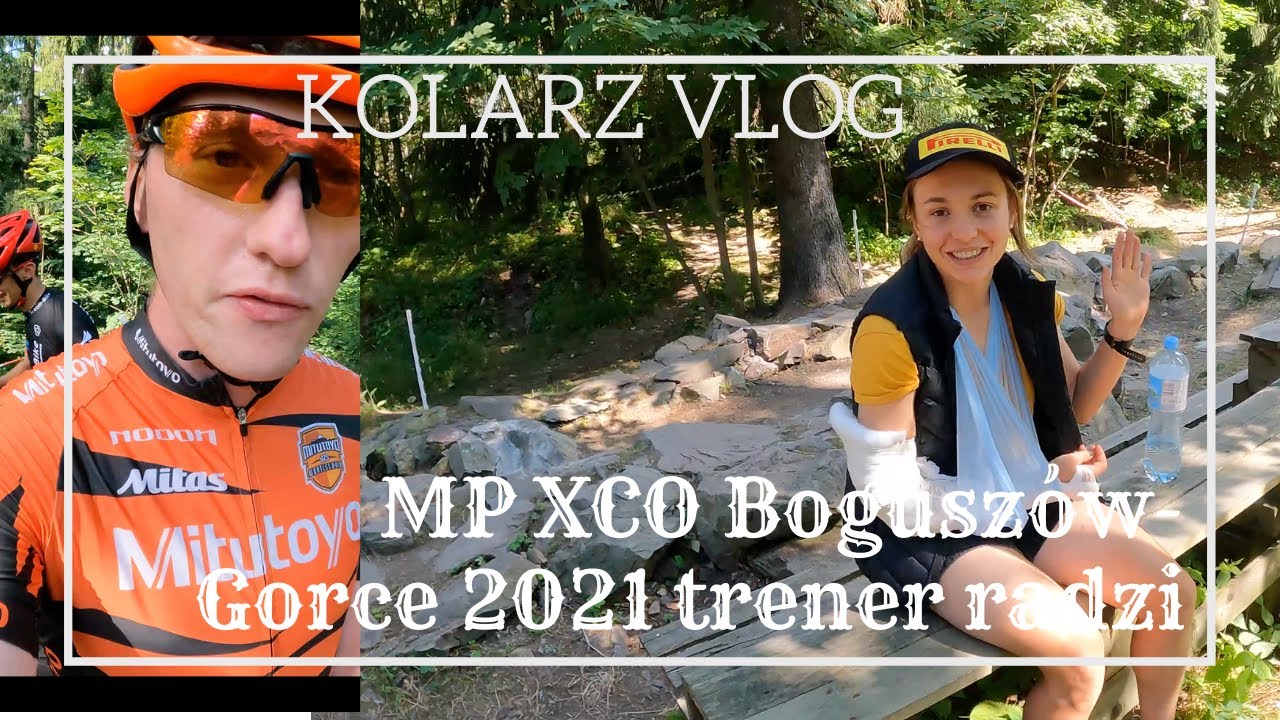Pełna runda Mistrzostwa Polski MTB XCO 2021 Bogusz&oacute;w-Gorce z Mitutoyo AZS Wratislavia - trener radzi
