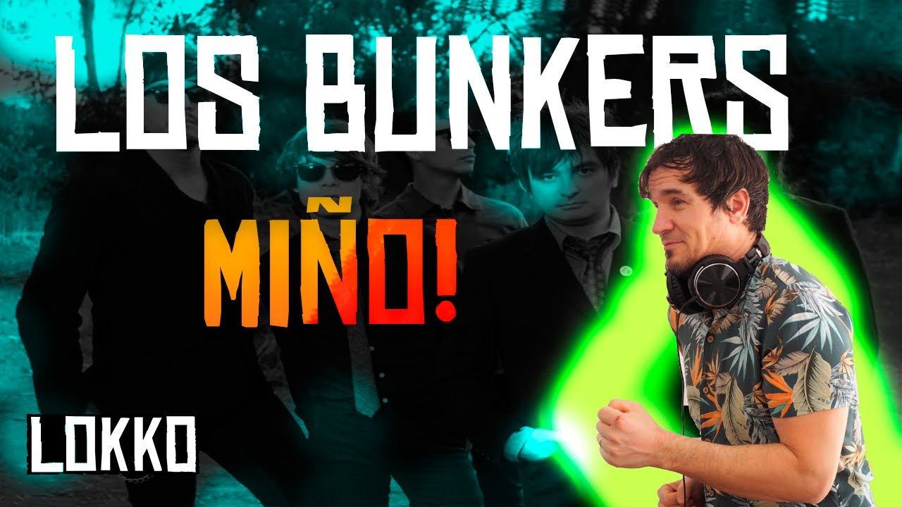 Reacción a Los Bunkers - Miño | Análisis de Lokko!