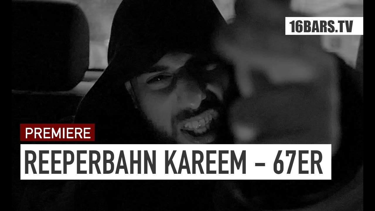 Reeperbahn Kareem - 67er (16BARS.TV PREMIERE)