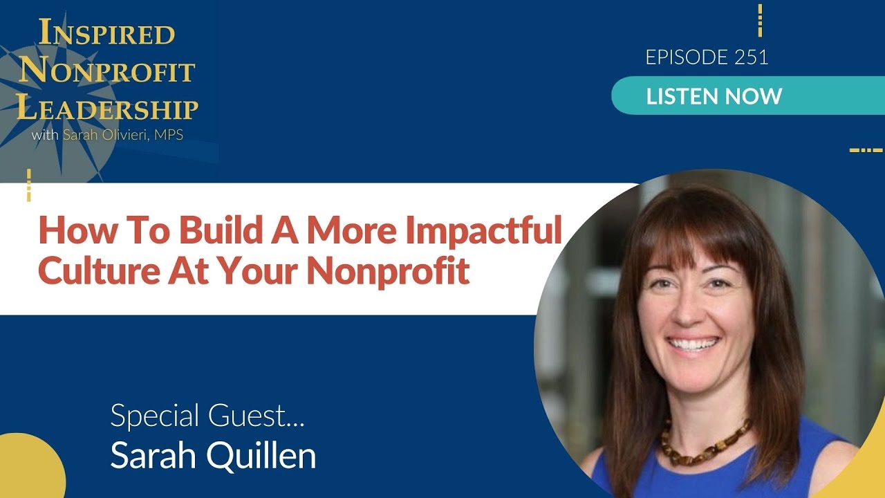 251: How To Build A More Impactful Culture At Your Nonprofit
