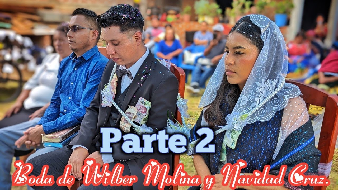 Boda de Wilber Molina y Navidad Cruz. parte 2