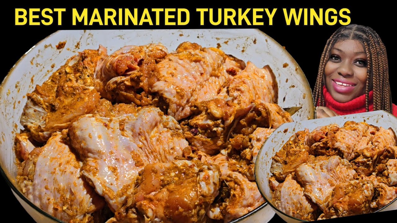 BEST WAY TO MARINATE TURKEY WINGS BEFORE  ROASTING OR COOKING