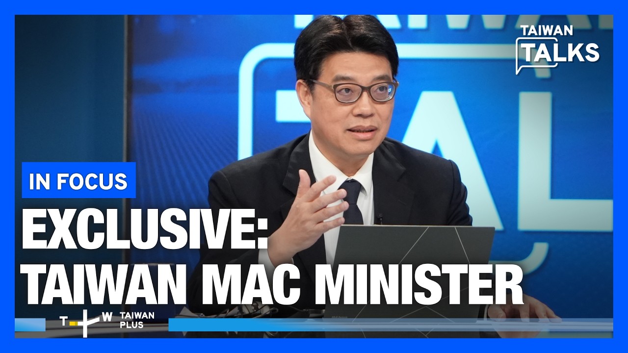 MAC Minister Chiu Chui-Cheng Explains Ethnic Unity Law, Taiwan's China Policy | Taiwan Talks EP874