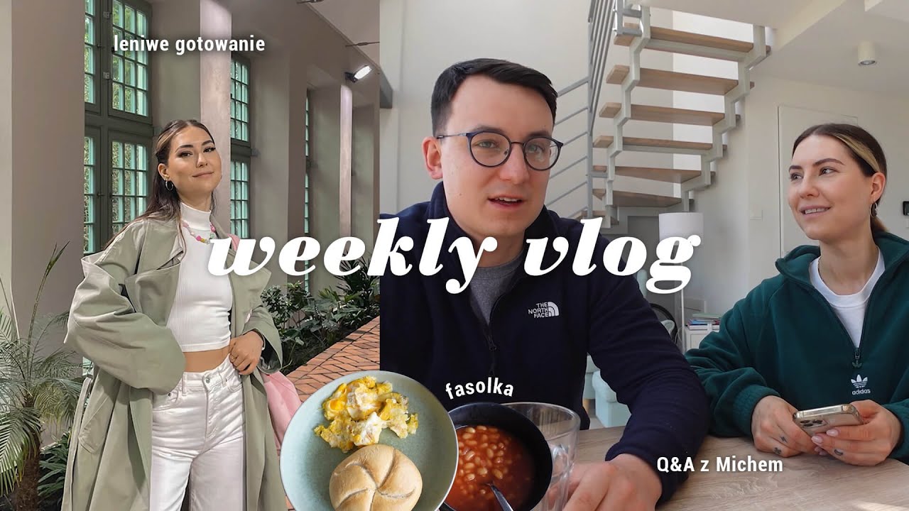 Weekly Vlog 🌸 // Q&A z Michem / leniwe gotowanie / wielkanoc na domku 🏡 //